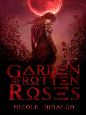 cover image of Garden of Rotten Roses